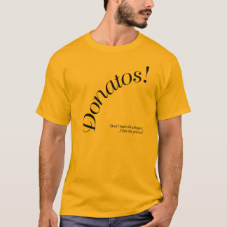 T-shirt Donatos - ne détestez pas le joueur….