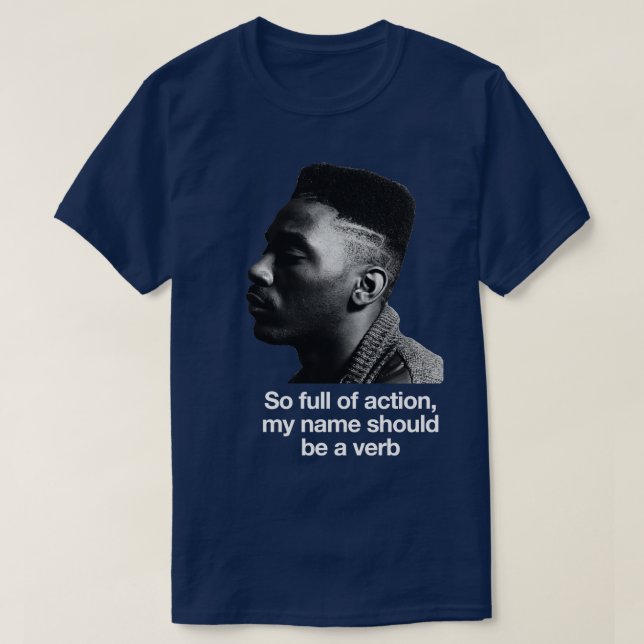 T-shirt Donc plein d'action mon nom devrait être un verbe (Design devant)