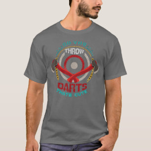 T-shirt Donc vous lancez des fléchettes Huh Thatx27s migno