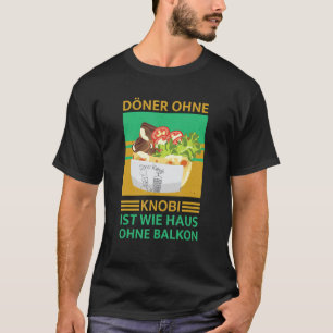 T-shirt Doner sans Knobi ist wie Haus ohne Balcon Fait