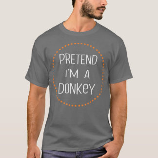 T-shirt DONKEY Halloween Costume Lazy , Pretend I'm A DONK