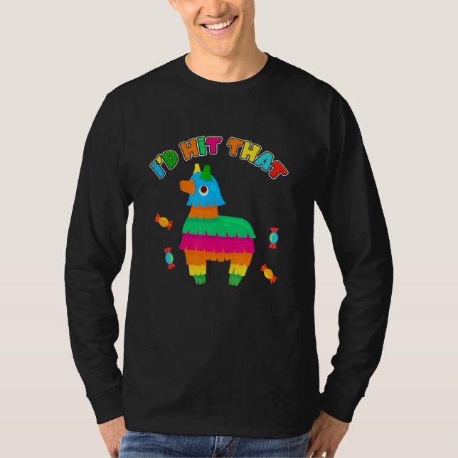 T-shirt Donkey I'd Hit That Mexican Pinata Party Game Cand (Devant)