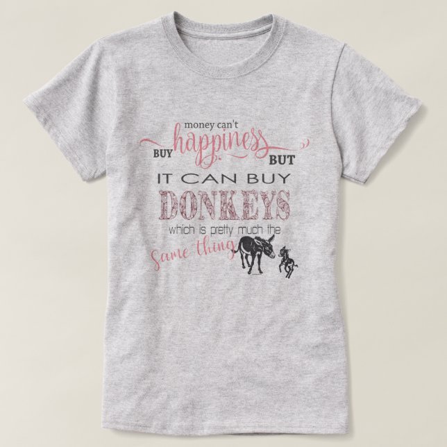T-shirt DONKEY LOVER | L'argent ne peut pas acheter le bon (Design devant)
