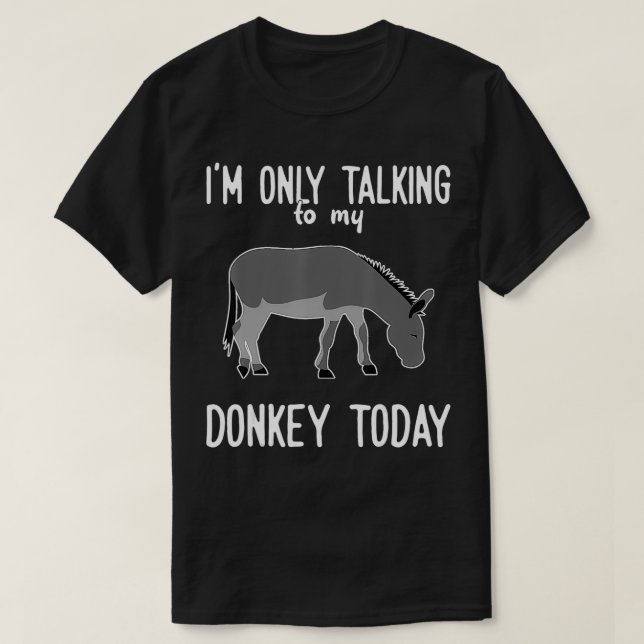 T-shirt Donkey ne parle qu'à mon âne (Design devant)