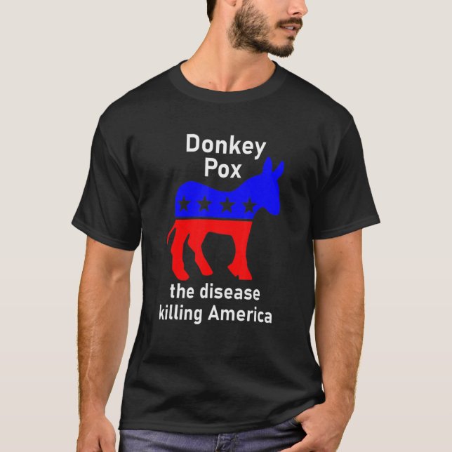 T-shirt Donkey Pox Donkey Satire politique (Devant)