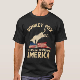 T-shirt Donkey Pox La Maladie Détruisant America USA Drape
