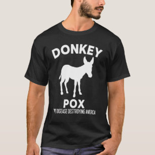 T-shirt Donkey Pox La Maladie Détruisant L'Amérique