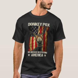 T-shirt Donkey Pox La Maladie Détruisant L'Amérique Donkey