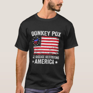 T-shirt Donkey Pox La Maladie Détruisant L'Amérique Drôle 
