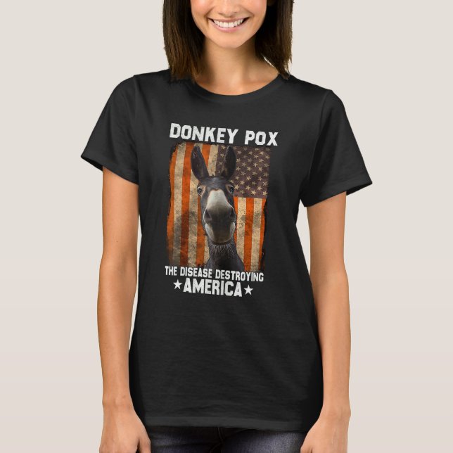 T-shirt Donkey Pox The Disease Destroying America  4th Of  (Devant)