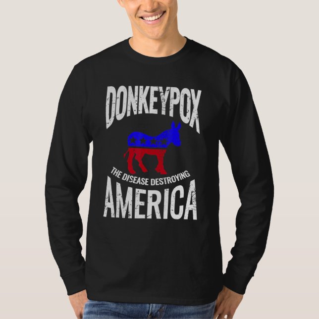 T-shirt Donkey Pox The Disease Destroying America Donkeypo (Devant)