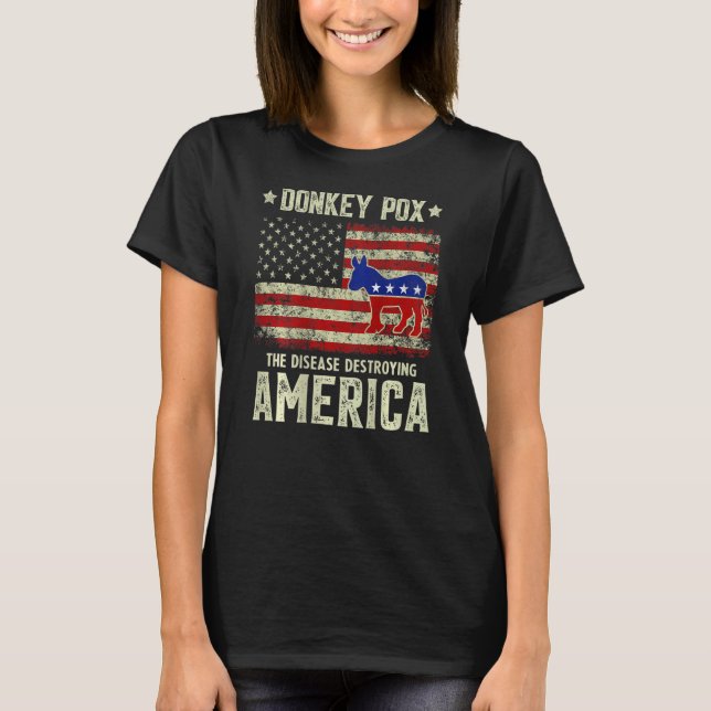 T-shirt Donkey Pox The Disease Destroying America Usa Flag (Devant)