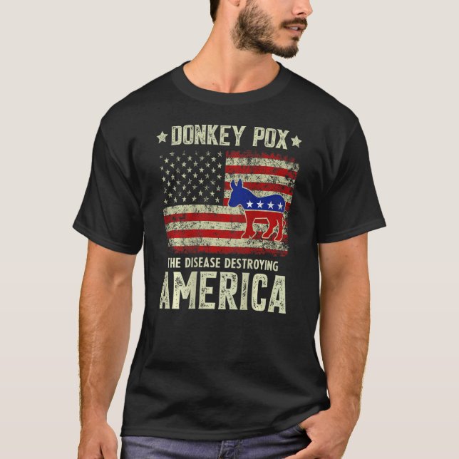 T-shirt Donkey Pox The Disease Destroying America Usa Flag (Devant)