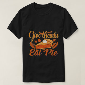T-shirt Donne Merci, Mange Pie : Un Thanksgiving Festif