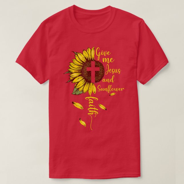T-shirt Donne-Moi Jésus Et Fleurs De Soleil Foi Chrétienne (Design devant)