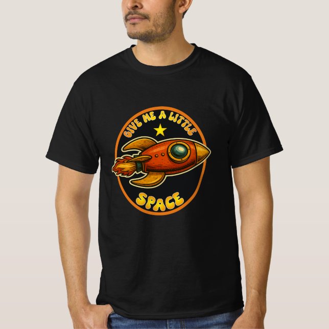 T-shirt Donne-Moi Un Peu D'Espace. (Devant)