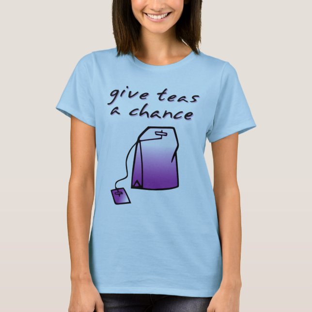 T-shirt Donner Des Thés Une Chance Funny Tea Shirt Humour (Devant)