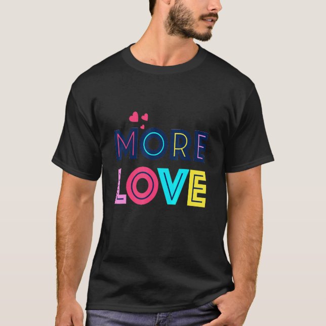 T-shirt Donner plus d'amour (Devant)