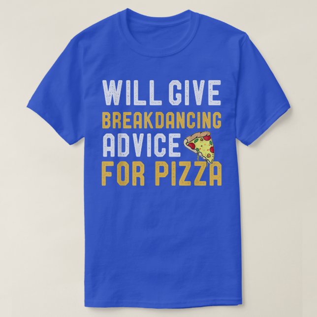 T-shirt Donnera Break Dancing Conseils Pour Pizza Funny Pi (Design devant)