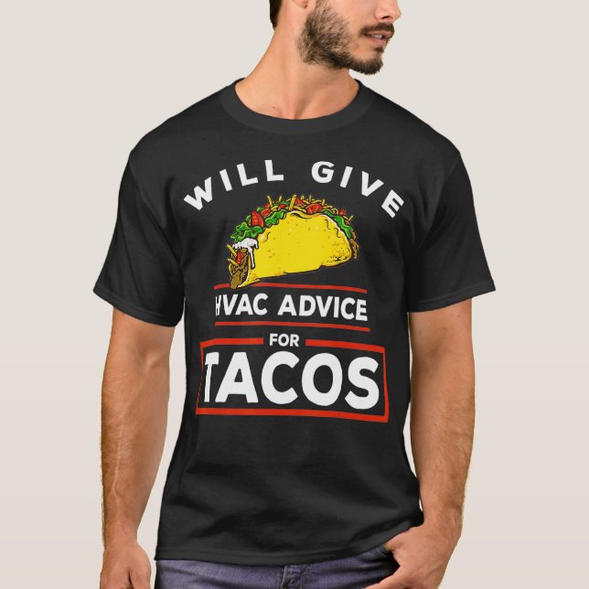 T-shirt Donnera Des Conseils À HVAC Pour Tacos Funny HVAC  (Devant)
