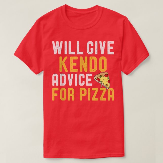 T-shirt Donnera Des Conseils À Kendo Pour Pizza Funny Mart (Design devant)