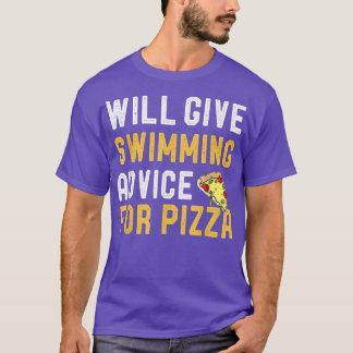 T-shirt Donnera Des Conseils De Baignade Pour Pizza Drôle 