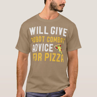 T-shirt Donnera Des Conseils De Combat Robot Pour Pizza Dr