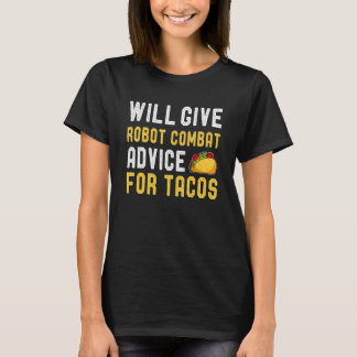 T-shirt Donnera Des Conseils De Combat Robot Pour Taco Mex