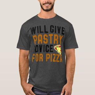T-shirt Donnera Des Conseils De Pâtisserie Pour Pizza Funn