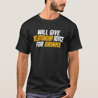 T-shirt Donnera Des Conseils De Relation Pour Les Boissons