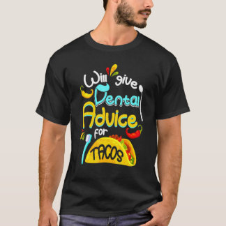 T-shirt Donnera Des Conseils Dentaires À Tacos Taco