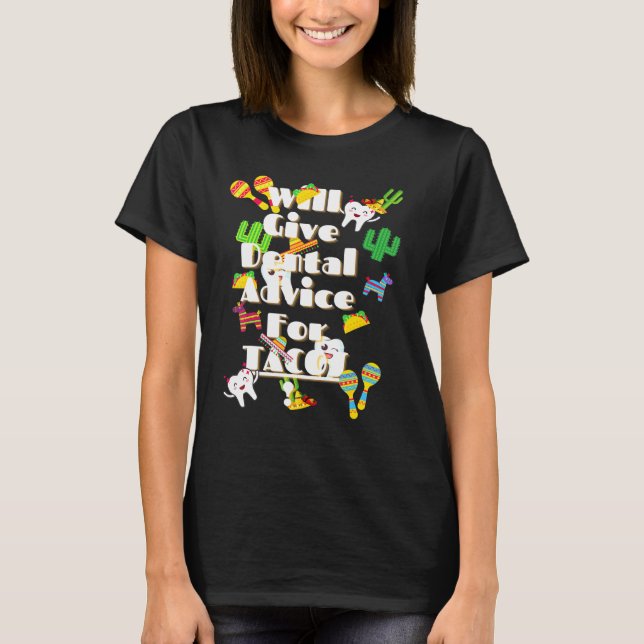 T-shirt Donnera Des Conseils Dentistes Pour Tacos (Devant)