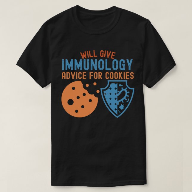 T-shirt Donnera des conseils d'immunologie pour les cookie (Design devant)