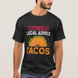 T-shirt Donnera Des Conseils Juridiques À Tacos Avocat L