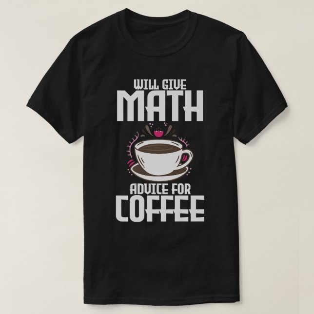 T-shirt Donnera des conseils mathématiques pour caféT-Shir (Design devant)