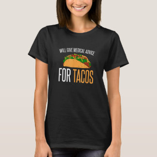 T-shirt Donnera Des Conseils Médicales Pour Tacos I Funny