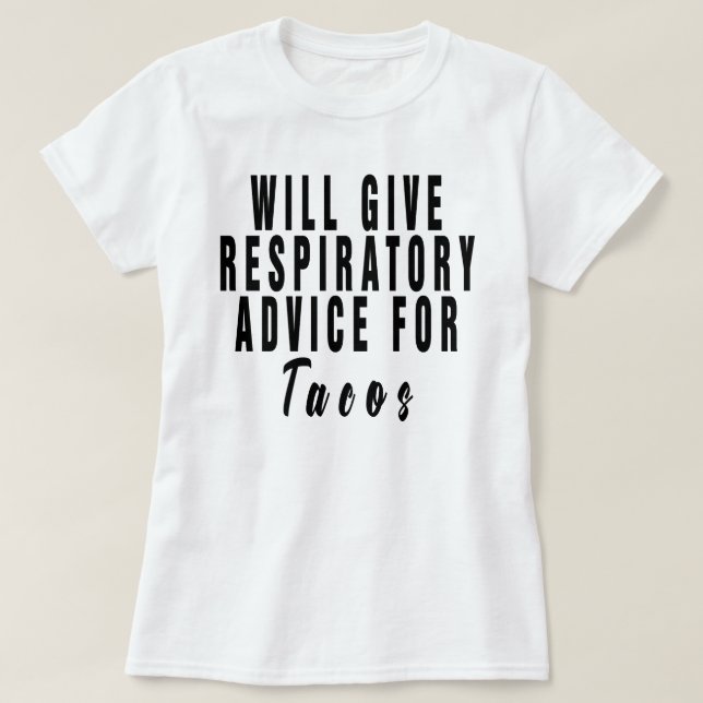 T-shirt Donnera Des Conseils Respiratoires Pour Tacos, res (Design devant)