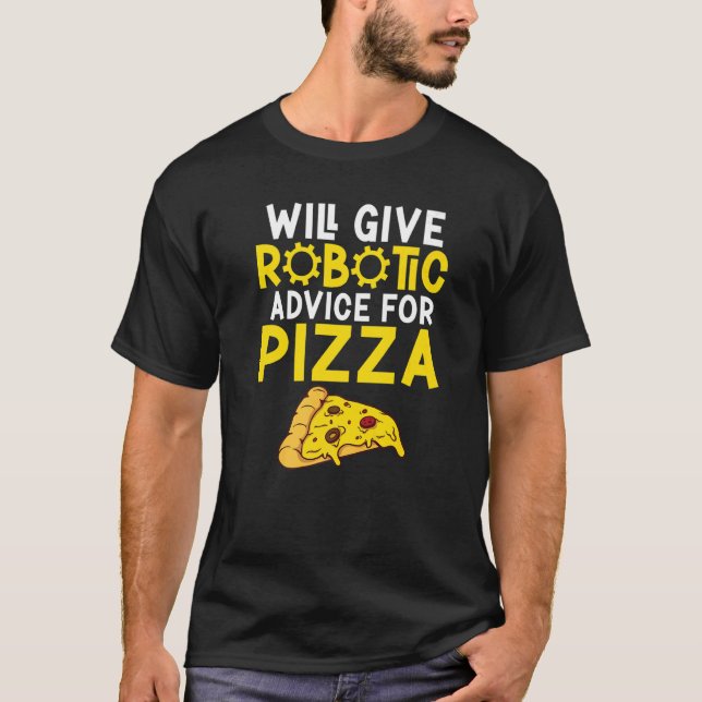 T-shirt donnera des conseils Robotique pour Pizza Robotics (Devant)