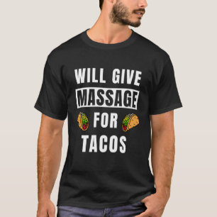 T-shirt Donnera Massage Pour Tacos Thérapeutique Massage L