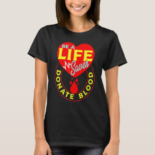 T-shirt Donneur De Sang Sauver Une Vie Faire Un Don De San