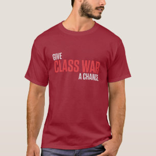 T-SHIRT DONNEZ À GUERRE DE CLASSE UNE OCCASION