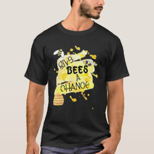 T-shirt Donnez Aux Abeilles Une Chance Sauvez Les Abeilles