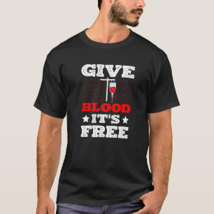 T-shirt Donnez du sang, c'est gratuit Prélèvement sanguin