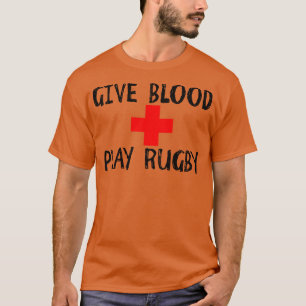 T-shirt Donnez du sang jouer au rugby