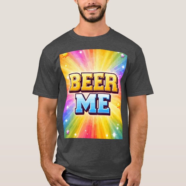 T-shirt Donnez-moi de la bière (Devant)