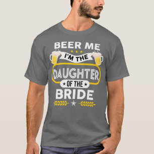 T-shirt Donnez-moi de la bière, je suis la fille de la mar