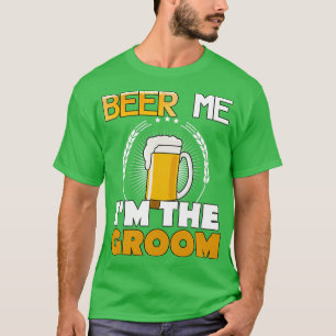 T-shirt Donnez-moi de la bière, je suis le marié, équipe d