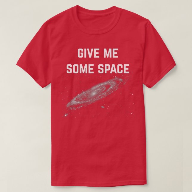 T-shirt Donnez-moi de l'espace  (Design devant)