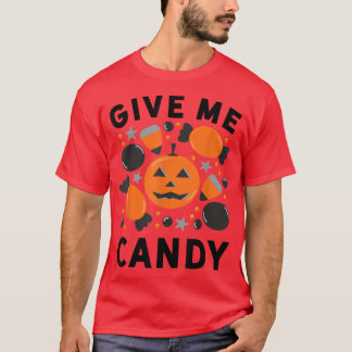 T-shirt Donnez-Moi Des Bonbons Gratuits Ou Traitez Hallowe