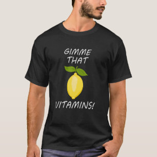 T-shirt Donnez-moi des vitamines Limonade d'été ironique F